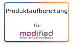 Produkt-Aufbereitung für modified eCommerce